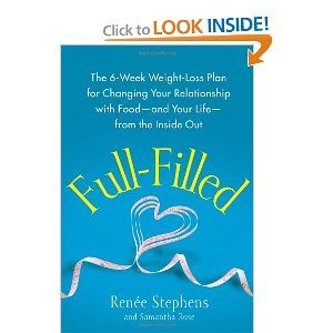 he 6-Week Weight-Loss Plan for Changing Your Relationship with Food-and Your Life-from the Inside Out