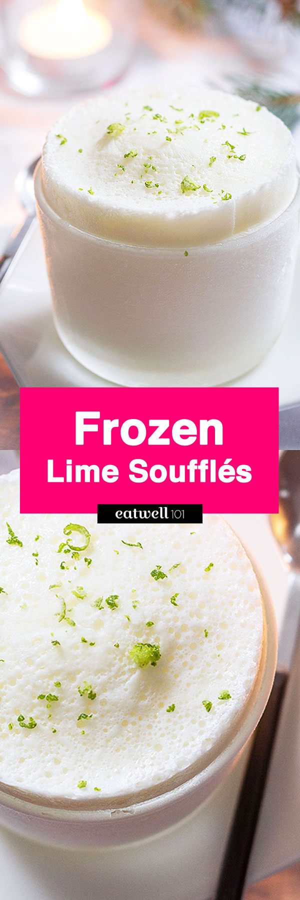 Frozen Lime Soufflés Recipe — Eatwell101