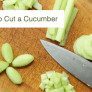 how-to-cut-a-cucumber-00 thumbnail