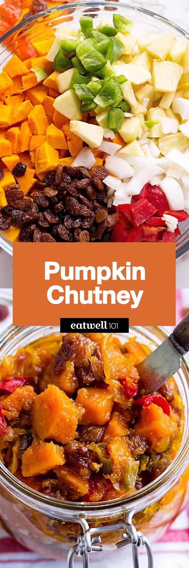 Pumpkin chutney recipe is a perfect addition to any festive table for the holidays. Plus, a big jar of homemade chutney makes an amazing gift! #eatwell101 #pumpkin #recipe