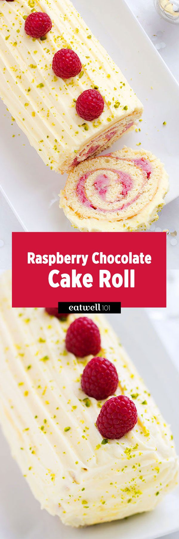 Raspberry Chocolate Cake Roll for your Holiday party — Eatwell101