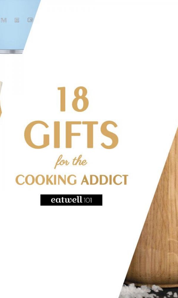 18 Gift Ideas for the Cooking Addict