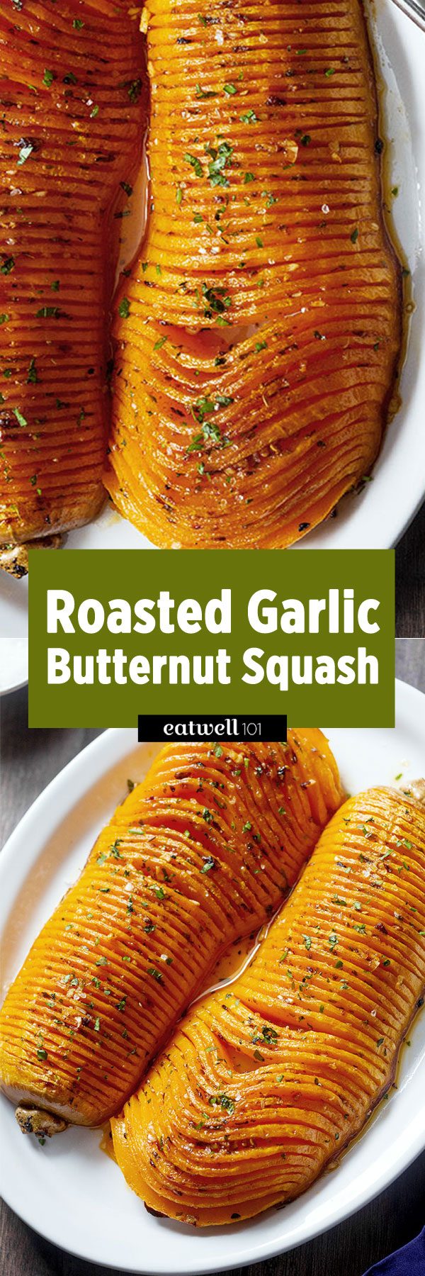 Roasted butternut squash with garlic butter — A striking side dish with wonderful flavors.