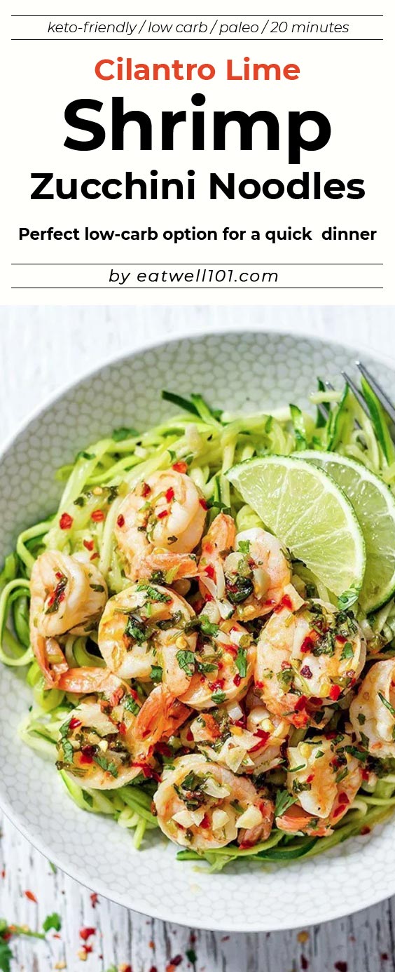 Cilantro Lime Shrimp with Zucchini Noodles - #lowcarb #keto #recipe #eatwell101 - A perfect low-carb option when you're looking for a quick healthy dinner that's packed with flavor.