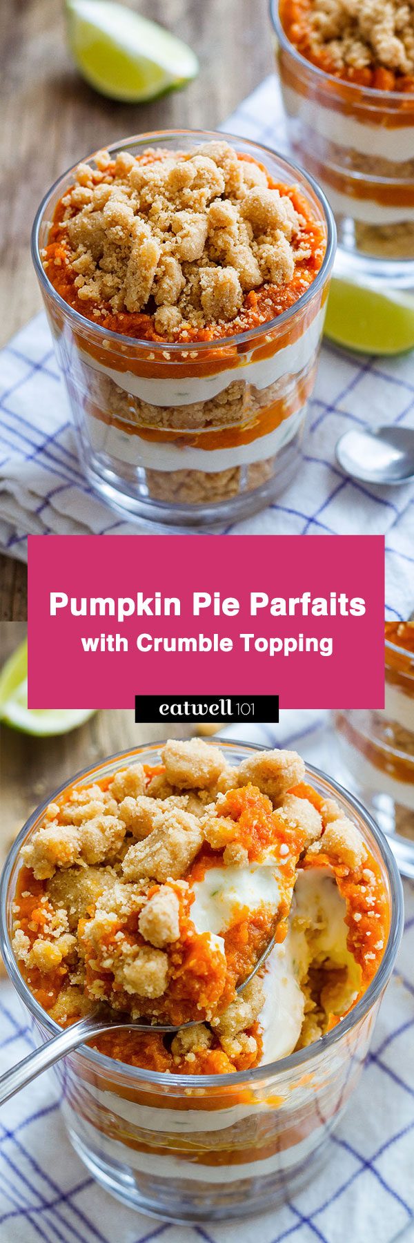 Pumpkin Pie Parfaits with Crumble Topping — A super easy Fall dessert that tastes just like pumpkin pie.