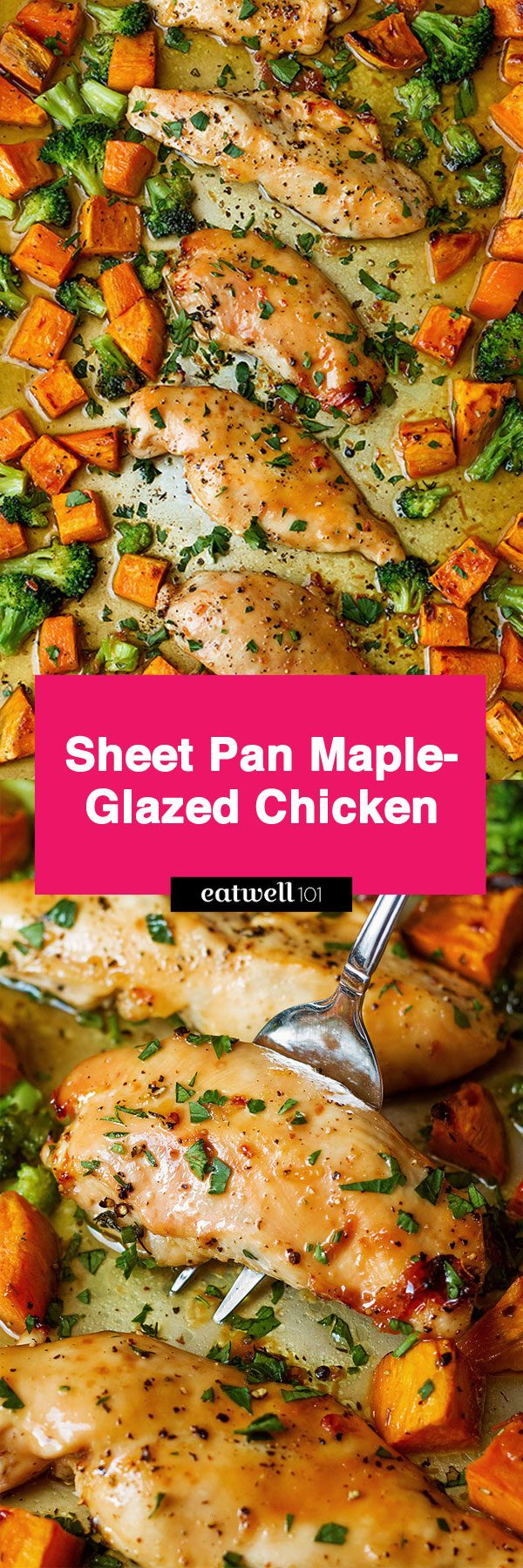 Sheet Pan Maple-Glazed Chicken and Sweet Potatoes – Sticky chicken breasts coated in a finger-licking maple butter glaze.