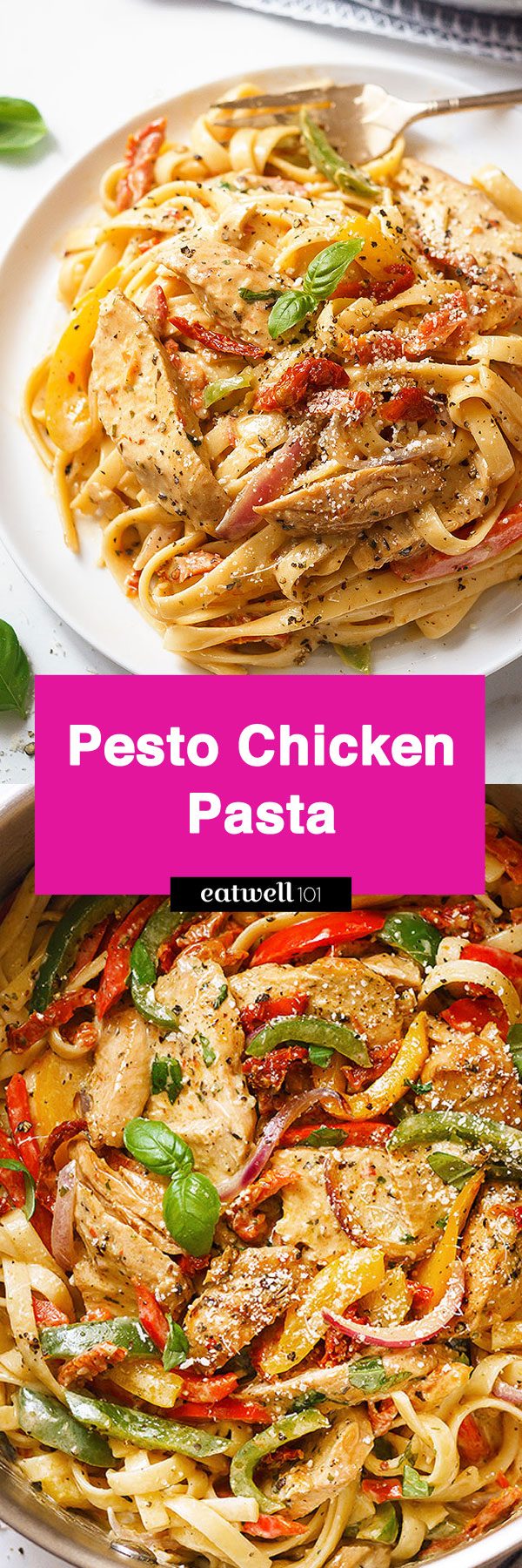 Chicken Pasta in Creamy Pesto Sun-Dried Tomato Sauce - #pasta #pesto #chicken #recipe #eatwell101 -  A restaurant-style meal, packed with flavor and ready in 30 minutes.