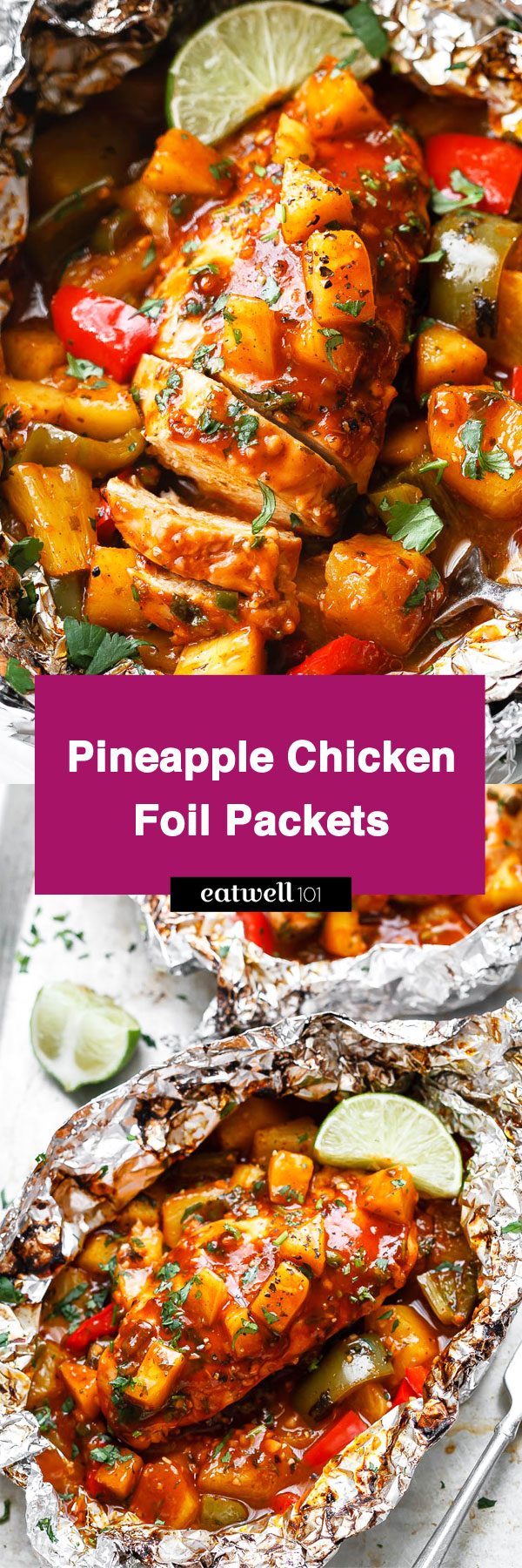 Pineapple BBQ Chicken Foil Packets in Oven - #chicken #baked #eatwell101 #recipe - So easy and packed with tons of flavor. You’ll love the simplicity!