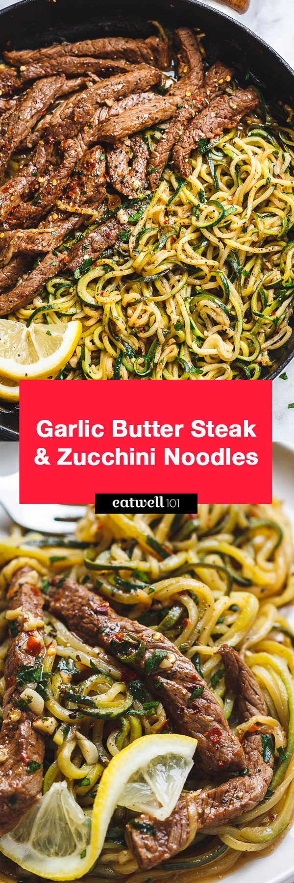 15-Minute Garlic Butter Steak with Zucchini Noodles — #eatwell101 #recipe - Delicious juicy marinated steak and zucchini noodles, so much flavor and nearly IMPOSSIBLE to mess up! #Garlic #Butter #Steak  #Zucchini #Noodles