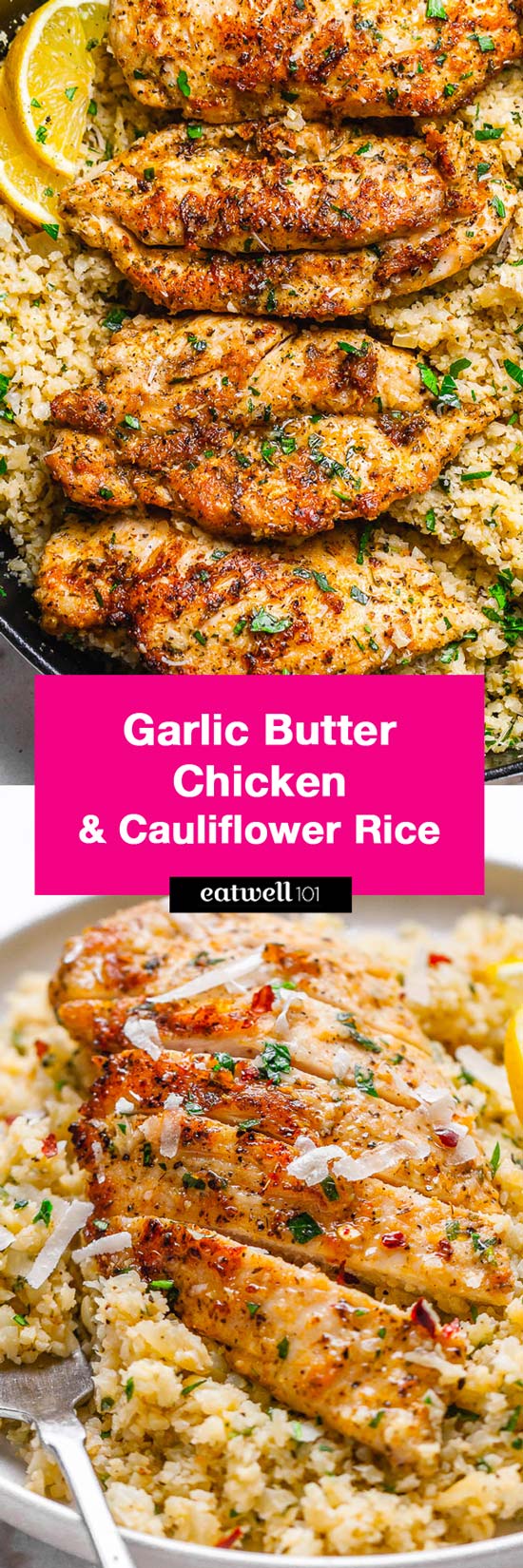 Garlic Butter Chicken with Parmesan Cauliflower Rice - #eatwell101 #recipe Crispy, soft and SO delish! Perfect for when you want to come home to a delicious gluten-free, low-carb dinner. #Garlic #Butter #Chicken #Parmesan #Cauliflower #Rice #glutenfree, l#owcarb #dinner.