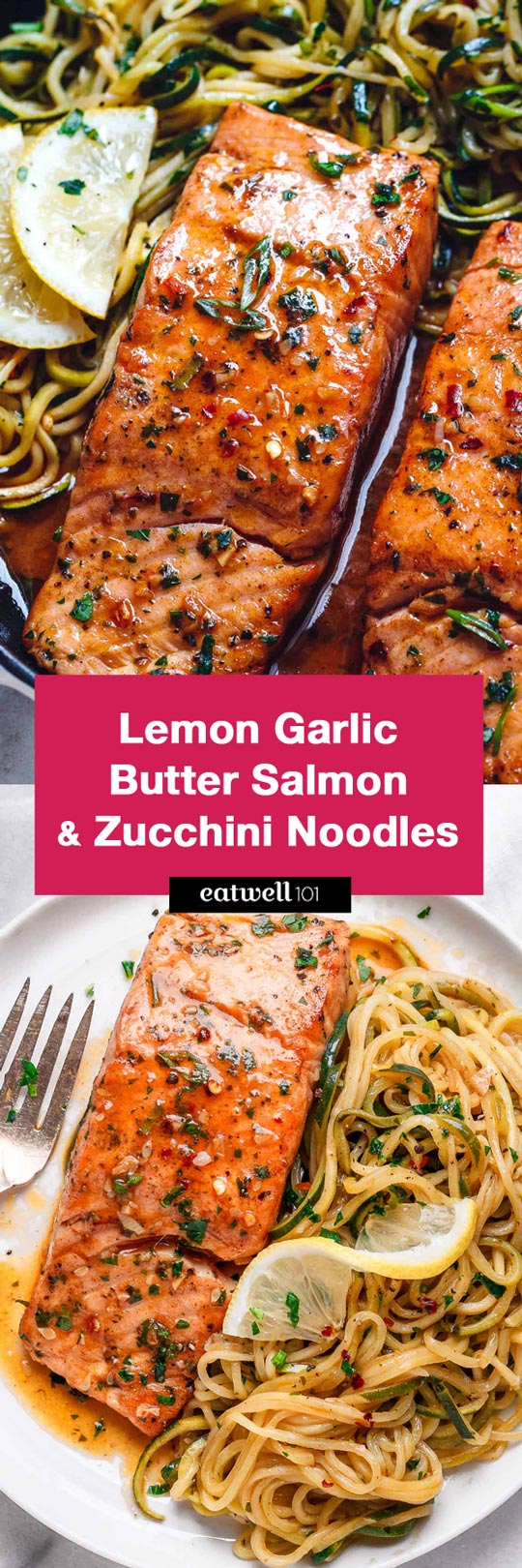 Lemon Garlic Butter Salmon with Zucchini Noodles - #eatwell101 #recipe #salmon #keto #paleo #lowcarb - Light, low carbs and ready in 20 minutes. Dinner perfection for any weeknight!