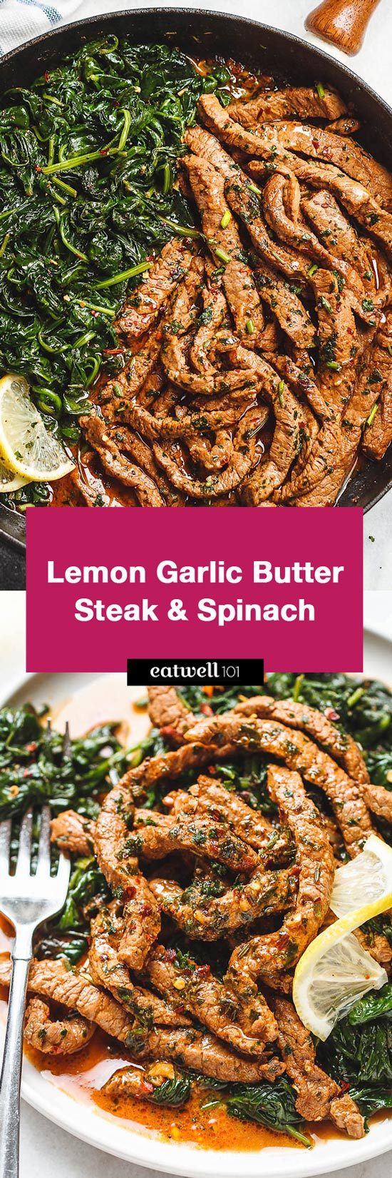 Lemon Garlic Butter Steak with Spinach - #eatwell101 #recipe - Tons of flavor and so easy to make! A quick low carb dinner you’ll be crazy about.