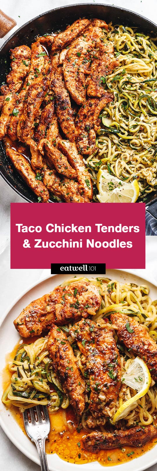 Taco Chicken Tenders with Lemon Zucchini Noodles - #eatwell101 #recipe #keto #paleo #lowcarb #glutenfree - Incredibly flavorful and juicy Taco Chicken Bites are a perfect dinner for the busiest of weeknights.