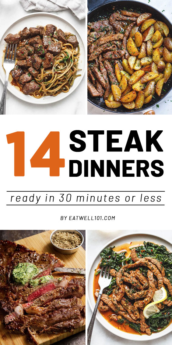 Steak Dinner Recipes 14 Of The Best 30 Minute Beef Steak Dinners Eatwell101