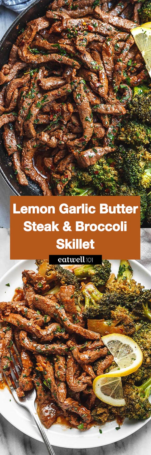 Lemon Garlic Butter Steak with Broccoli Skillet - #steak #recipe #eatwell101 - Tender and juicy pan-seared garlic butter steak strips make a quick and delicious meal for any day of the week!