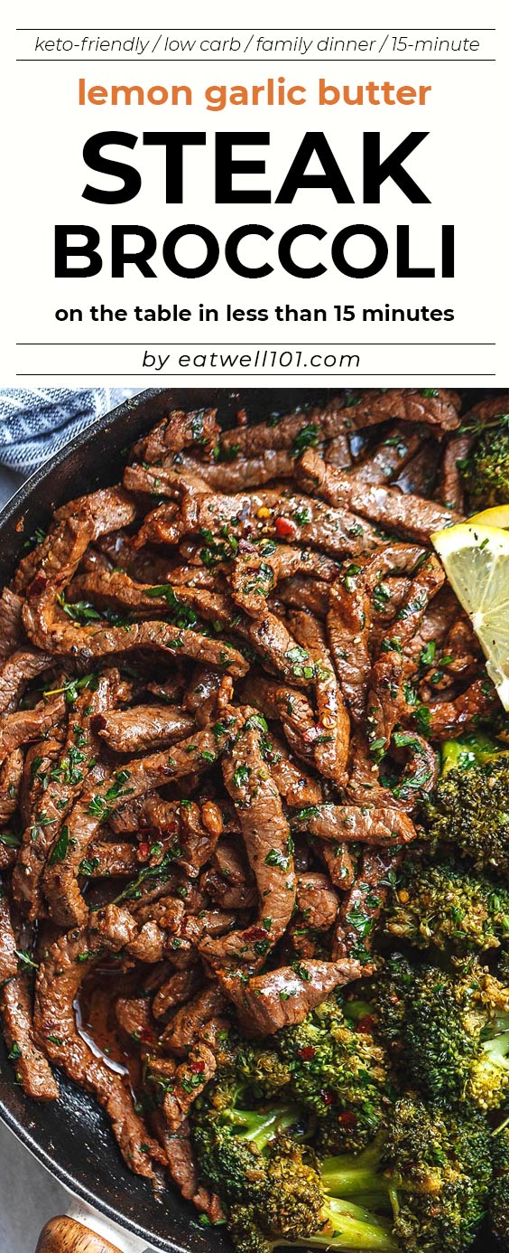 Lemon Garlic Butter Steak with Broccoli Skillet - #steak #recipe #eatwell101 - Tender and juicy pan-seared garlic butter steak strips make a quick and delicious meal for any day of the week!