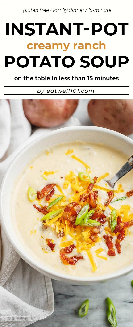 Instant-Pot Creamy Ranch Potato Soup - #potato #soup #recipe #eatwell101 - You'll enjoy every spoonful of this rich, flavorful Instant Pot potato soup.