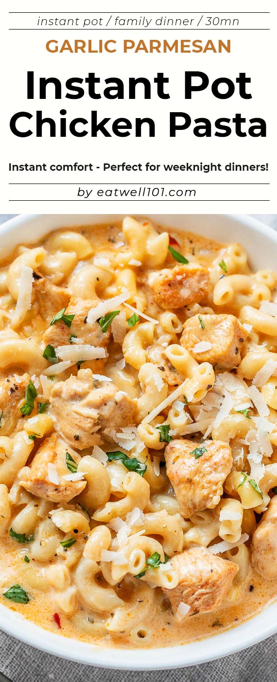 Instant Pot Creamy Garlic Parmesan Chicken Pasta - #chicken #instantpot #eatwell101 #recipe - This Instant Pot chicken pasta is incredibly easy to make, so it’s perfect for weeknight dinners. 
