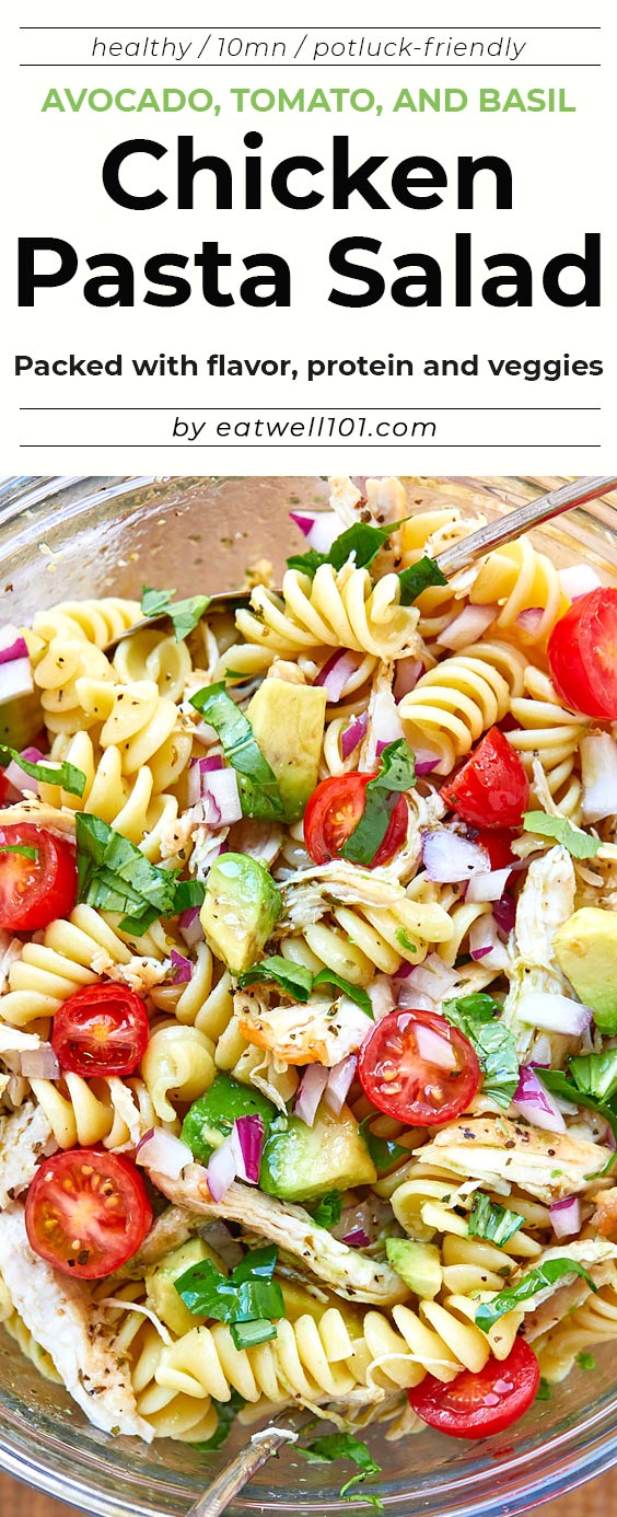 Healthy Chicken Pasta Salad - #chicken #salad #eatwell101 #recipe - Packed with flavor, protein and veggies! This healthy chicken pasta salad is loaded with tomatoes, avocado, and fresh basil.