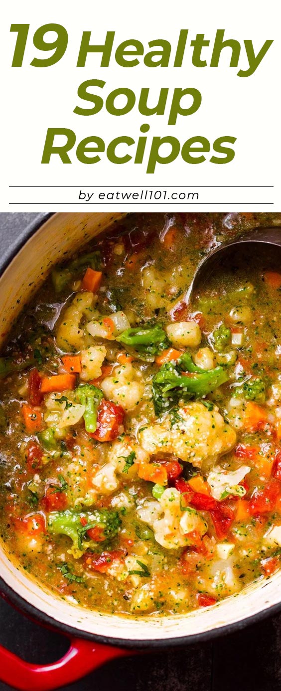Healthy soup recipes - #soup #recipes #eatwell101 - When the weather outside gives you chills, a big bowl of savory soup is the ultimate comfort food on a cold evening! Check out our easy, healthy soup recipes for guilt-free dinner options.