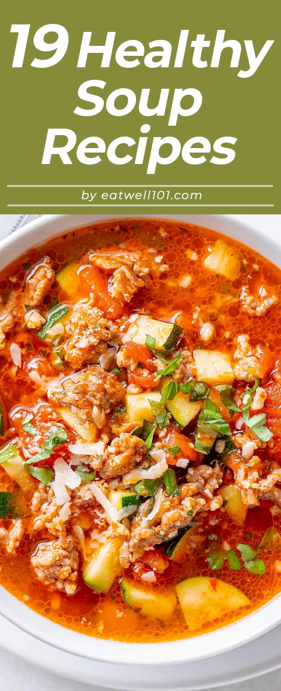 Healthy soup recipes - #soup #recipes #eatwell101 - When the weather outside gives you chills, a big bowl of savory soup is the ultimate comfort food on a cold evening! Check out our easy, healthy soup recipes for guilt-free dinner options.