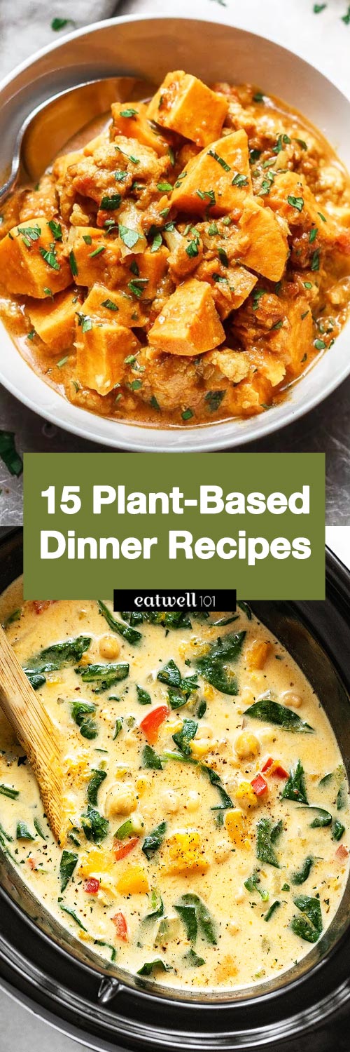 15 Plant-Based Diet Recipes Perfect for Dinner - #plant-baseddiet #recipes #eatwell101 - These plant-based recipes are loaded with fruits, vegetables, beans, and whole grains.