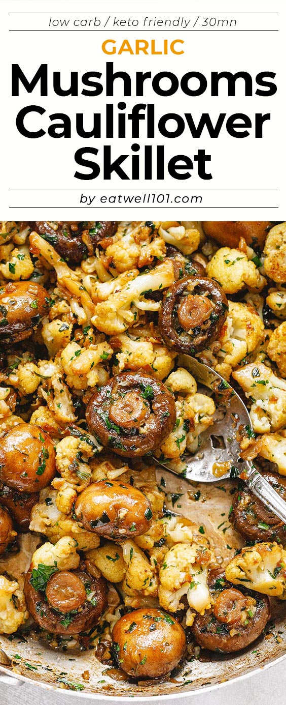 Garlic Butter Mushrooms Cauliflower Skillet - #cauliflower #mushroom #recipe #eatwell101 - This mushroom and cauliflower recipe is super nourishing and easy to whip up