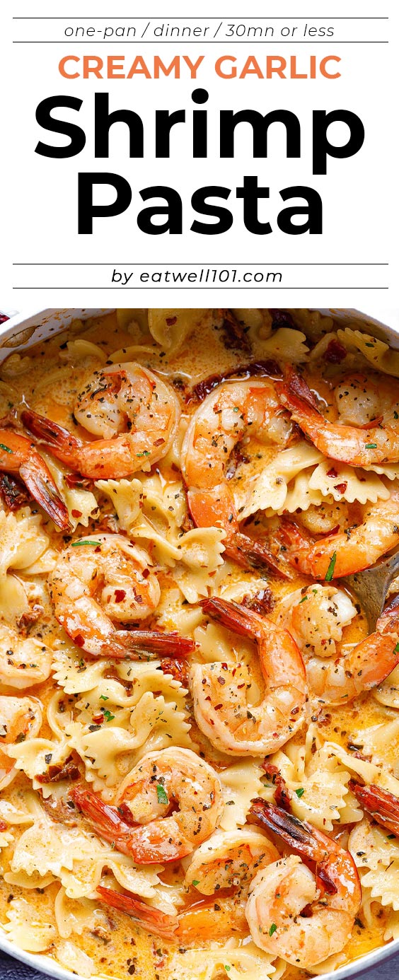 Creamy Garlic Shrimp Pasta - #shrimp #pasta #recipe #eatwell101 - All you need is about 30 minutes to whip up this creamy shrimp pasta recipe.