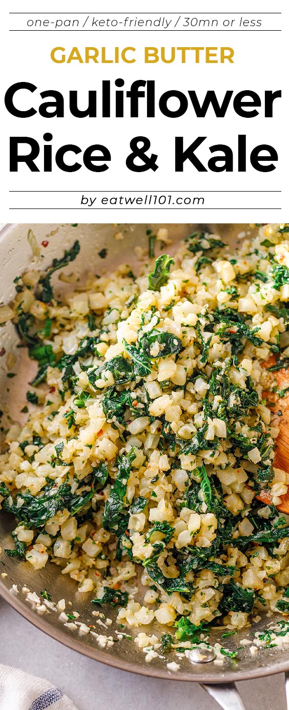 Garlic Butter Cauliflower Rice with Kale - #cauliflower #kale #recipe #eatwell101 - This cauliflower rice and kale skillet is done in only 15 minutes and can be served as a quick lunch, or as a side dish.