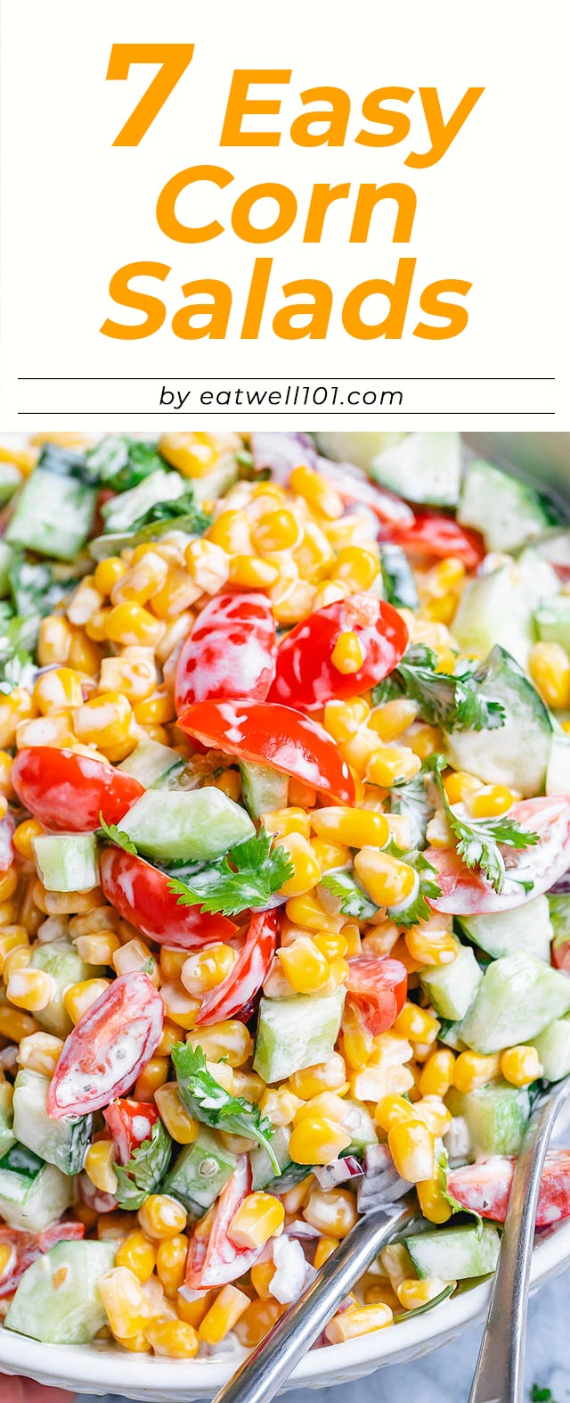 7 Corn Salads to Enjoy all Summer! - #corn #salad #recipes #eatwell101 - Make these easy corn salad recipes and you'll be the star at your next potluck. Enjoy!