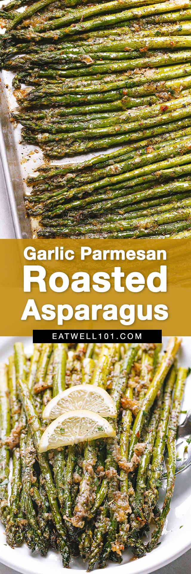 Garlic Parmesan Roasted Asparagus Recipe - #asparagus #recipe #eatwell101 - These epic roasted garlic parmesan asparagus are crispy and golden on the outside, yet tender on the inside.