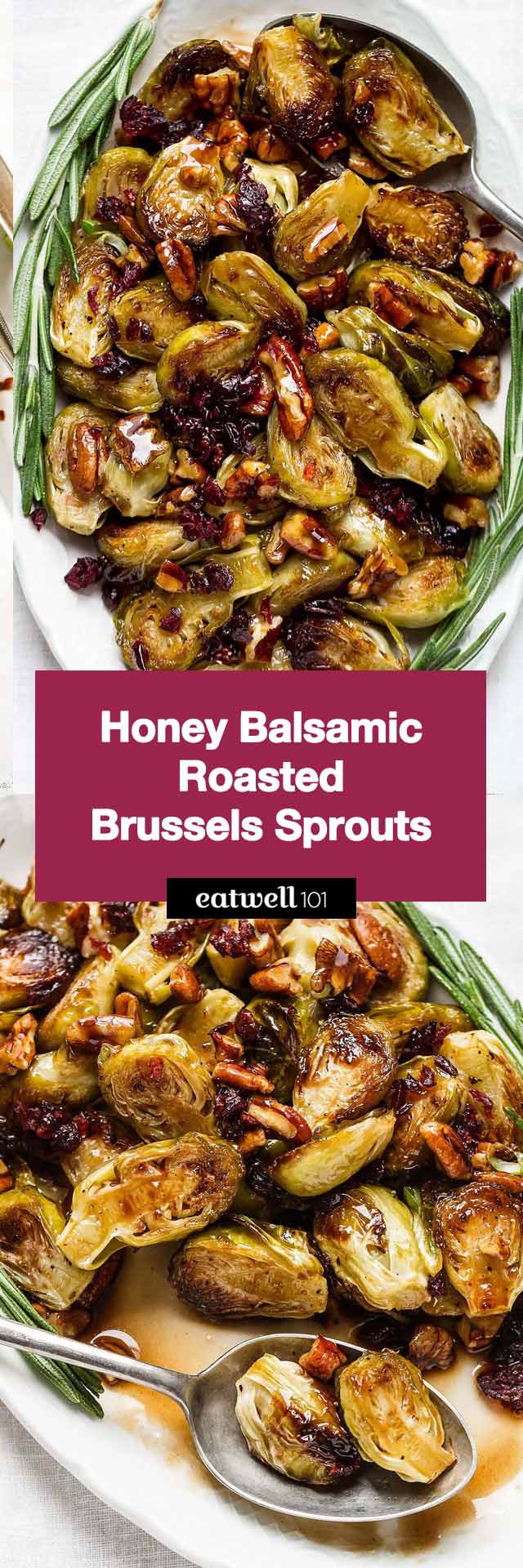 Balsamic Honey Roasted Brussels Sprouts - Enjoy a nutrient-rich side dish with these roasted brussels sprouts coated with an amazing honey balsamic glaze.