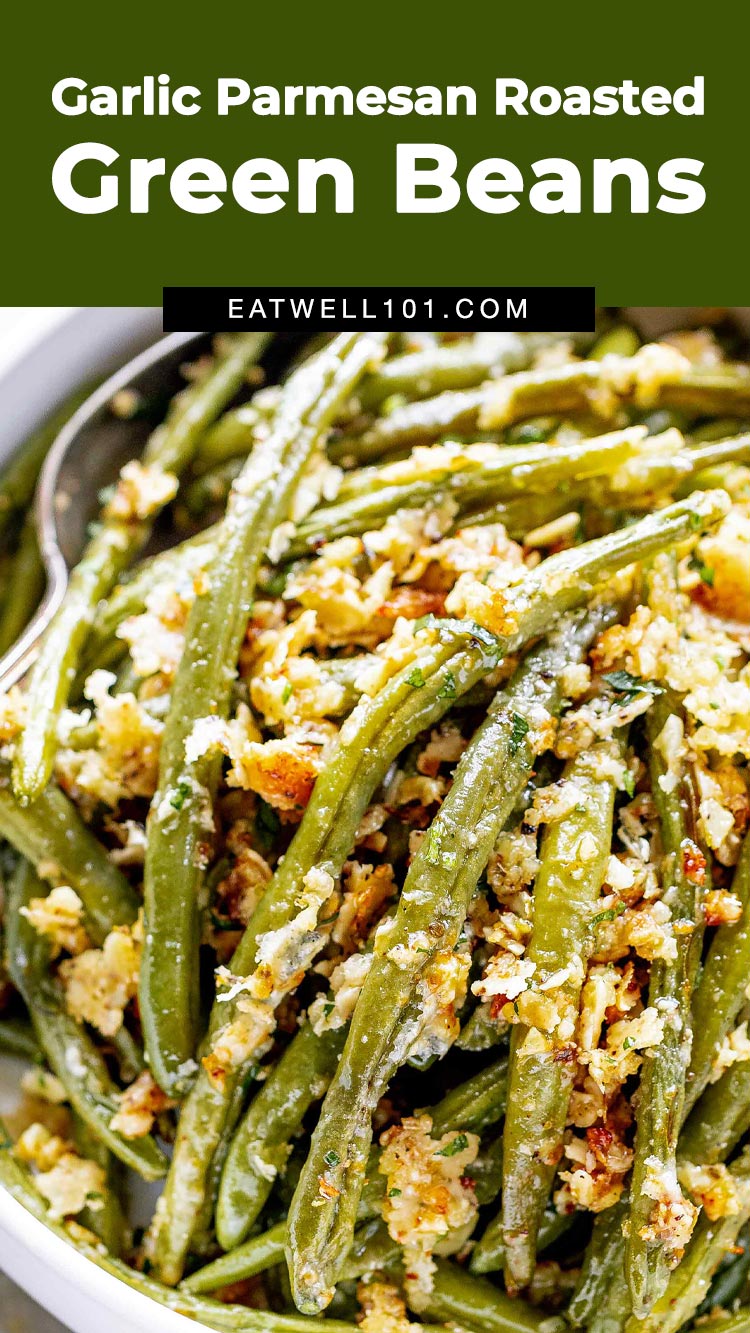 Roasted Garlic Parmesan Green Beans - #greenbeans #recipe #eatwell101 - These epic roasted garlic parmesan green beans are crispy and golden on the outside, yet tender on the inside. 