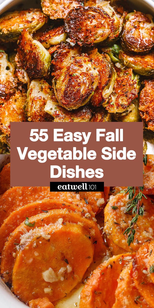 55 Easy Fall Vegetable Side Dishes Recipes - #vegetable #fall #recipes #eatwell101 - These easy Fall vegetable side dishes work with any kind of meal! Each of these Fall-inspired vegetable sides is tasty and easy to make!