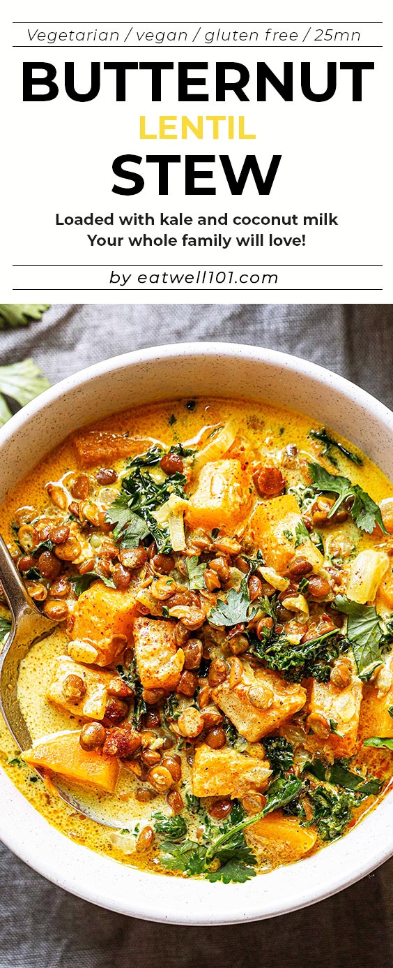 Coconut Butternut and Lentil Stew Recipe - #butternut #stew #lentil #kale #recipe #eatwell101 - This Coconut Butternut and Lentil Stew is an excellent plant-based dinner for just about any night of the week! 