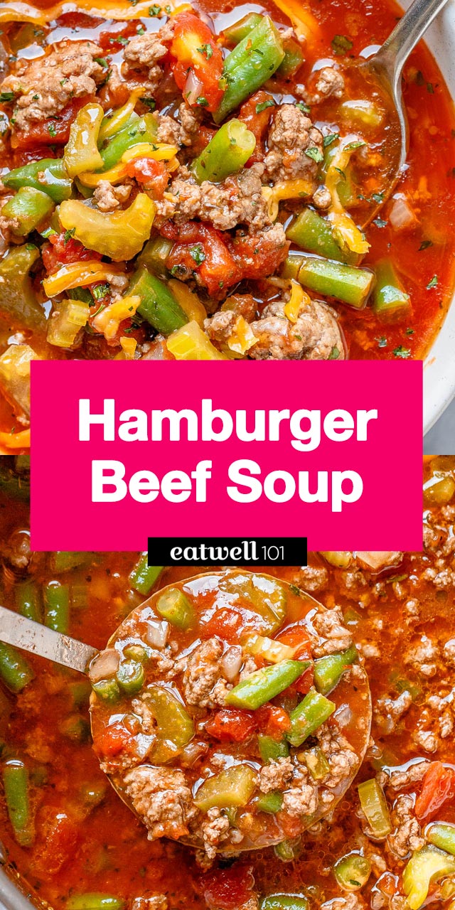 Hamburger Beef Soup - #soup #recipe #eatwell101 - Simmered to perfection and designed to satisfy, this hearty beef soup is loaded with good-for-you ingredients!