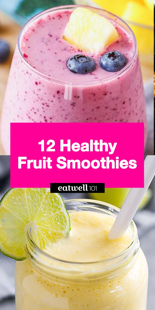 12 Healthy Fruit Smoothies That You Can Blend in Minutes - #smoothie #recipes #eatwell101 - These healthier smoothie recipes are all loaded up with fresh fruit! A great way to add a better-for-you sweet treat to your daily routine! 
